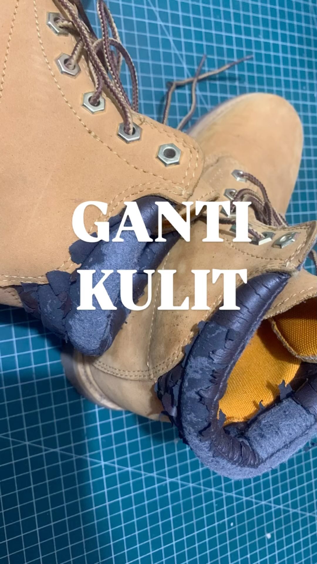 Reel: ganti kulit sepatu boot